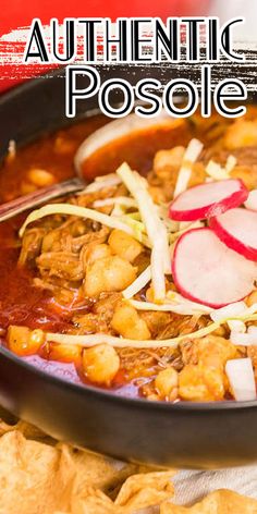 a close up of a bowl of food with text overlay that reads authentic posole