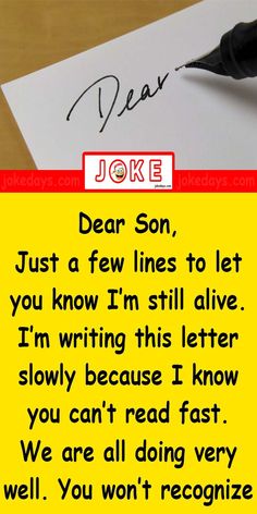 a note that says dear son, just a few lines to let you know i'm still alive