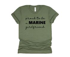 100% Airlume combed and ring-spun cotton, Adult Sizing Only Military Green Tee with Black lettering Marine Girlfriend, Marines Girlfriend, Girlfriend Shirts, Bf Gf, Green Tee, Proud To Be, Military Green, Spun Cotton, Hobbies