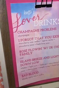 a sign that is on the side of a door saying love's drinks and champagne problems