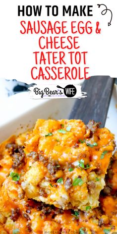 an egg casserole in a white dish with the words how to make sausage and cheese tater tot casserole