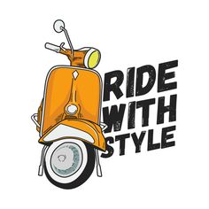 an orange scooter with the words ride with style