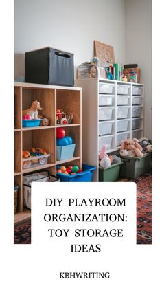 Organized playroom with toy storage shelves and bins.