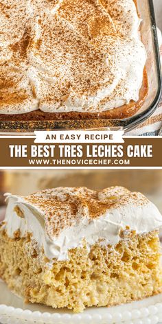 the best tres leches cake is made with an easy recipe