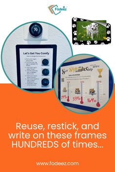 a white dog is standing next to an orange and blue sign that says reuse, restick, and write on these frames hundreds of times