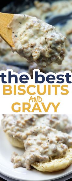 the best biscuits and gravy on a white plate with a wooden spatula