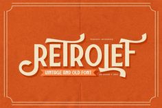 an old fashioned font with the word retrofit in white on an orange background