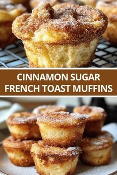 cinnamon sugar french toast muffins on a cooling rack with the words, cinnamon sugar french toast muffins