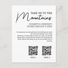 a white and black wedding card with the words take us to the mountains on it