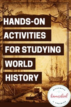 the cover of hands - on activities for studying world history, with an image of ships and