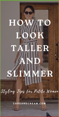 Discover how to look taller and slimmer with our 10 easy style tips. Perfect for petite ladies who want to look taller while giving off a thinner profile. Simple changes can make a big difference in your appearance. Plus: styling tips to look taller, petite women style. Dress To Look Taller And Thinner, Petite Styling Tips, Dressing To Look Taller And Thinner, How To Look Taller, How To Look Taller Outfits, Outfit Ideas For Petite Women, Grooming Tips For Women, Petite Outfit Ideas, Outfits For Petite Women