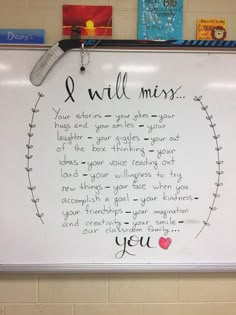 a white board with writing on it that says, i will miss you and two children's books