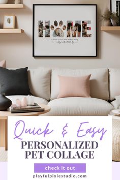 a white couch sitting in front of a wall with the words quick and easy personalized pet