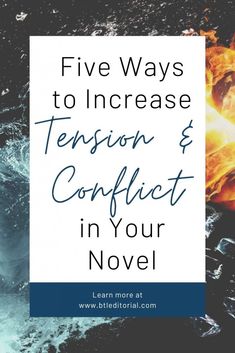 the text five ways to increase tension and conflict in your novel