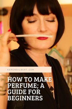 How To Make Perfume: A Guide For Beginners - Karen Gilbert How To Make Perfume, Perfume Masterclasses, Online Perfume Tutorials and Perfume Blogs - Author of Perfume, the Art & Craft of Fragrance and Perfumery teacher at www.onlineperfumeschool.com #karengilbert Handmade Deodorant, Perfume Inspiration, Make Your Own Perfume