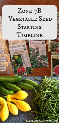 some vegetables and seed packets on a table with the words zone 7b vegetable seed starting time