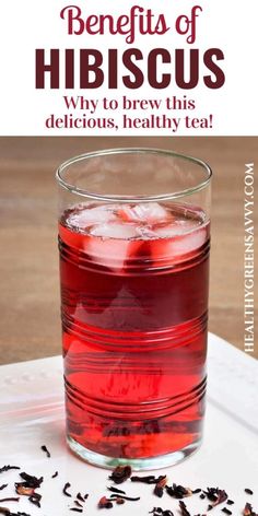 the benefits of hibiscus why to brew this delicious, healthy tea - cover