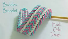 a crochet hook is shown with the words, buddies bracelet hook only design