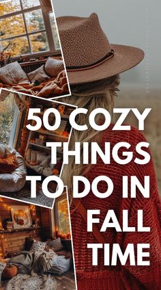 a collage of photos with the words 50 cozy things to do in fall time