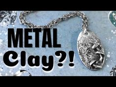 a metal clay necklace with the words metal clay on it