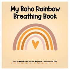 the book cover for my boho rainbow breathing book with an image of a rainbow