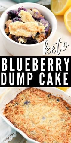 blueberry dump cake in a white dish with lemons on the side and text overlay reading keto blueberry dump cake