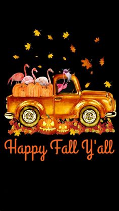 an orange truck with flamingos and pumpkins on it's flatbed is happy fall y'all