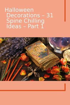 halloween decorations - 3 1 spice chilling ideas part 1 cover image with text overlay