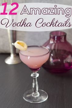 a pink cocktail in a coupe glass with a banana peel on the rim and text overlay reading 12 amazing vodka cocktails