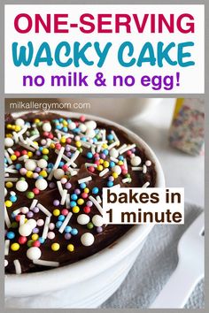 there is a cake with sprinkles on it and the words, one - serving wacky cake no milk & no egg bakes in 1 minute