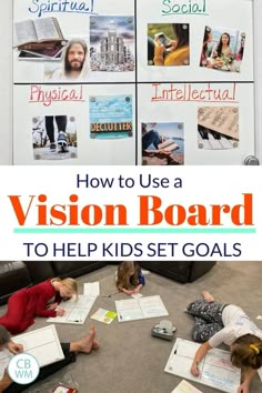 children sitting on the floor reading books and writing in front of a whiteboard with words that read vision board to help kids set goals