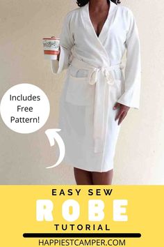 a woman wearing a robe and holding a coffee cup with the text, how to sew