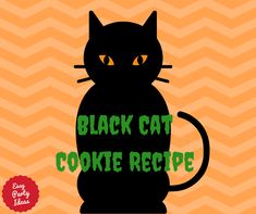 black cat cookie recipe on an orange chevron background with the words, black cat cookie recipe