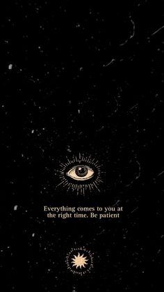 an eye with the words everything comes to you at night