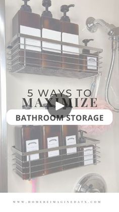 bathroom storage with the words 5 ways to organize