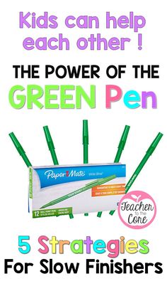 the power of the green pen 5 strategies for slow finishers and how to use it