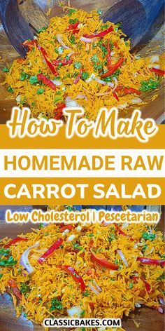 how to make homemade raw carrot salad with low cholesteri and fresh herbs