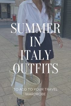 a woman in white shirt and black skirt holding a basket with words summer in italy outfits to add to your travel wardrobe