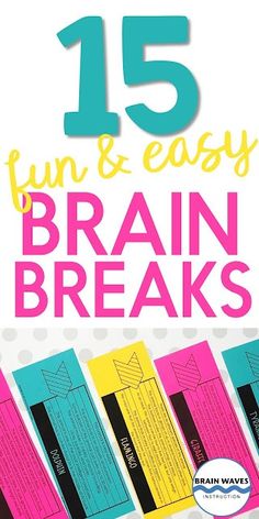 the cover of 15 fun and easy brain breaks for kids to learn how to use them