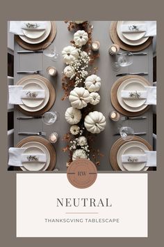 the neutral thanksgiving tablescape with white pumpkins and baby's breath flowers is featured in this post