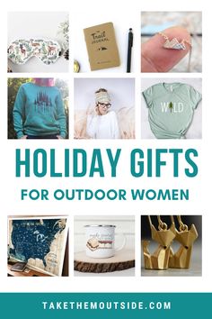 the words holiday gifts for outdoor women are shown in blue, green and gold colors