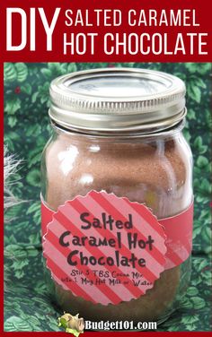 salted caramel hot chocolate in a jar with text overlay that reads diy salted caramel hot chocolate