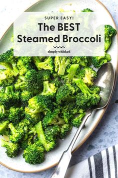 the best steamed broccoli on a plate with a spoon