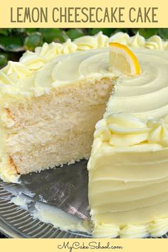 a lemon cheesecake cake with one slice cut out