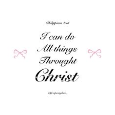 an image with the words i can do all things through christ in black and pink