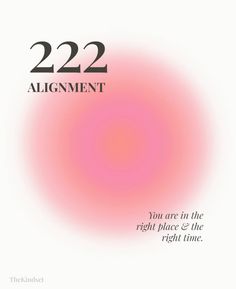 the cover of 22 / 22 alignmentment you are in the right place & the right time