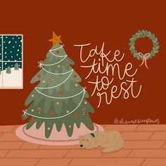 there is a dog laying on the floor next to a christmas tree that says take time to rest