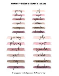 the brush strokes stickers are pink, brown and white with words that read months