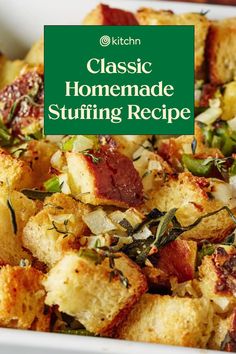 a close up of a plate of food with text overlay that reads classic homemade stuffing recipe