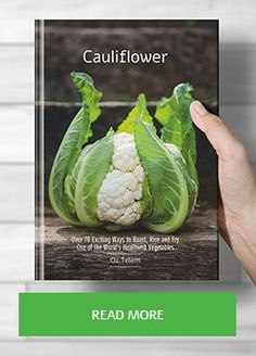 a person holding up a book with cauliflower on it and the title, read more